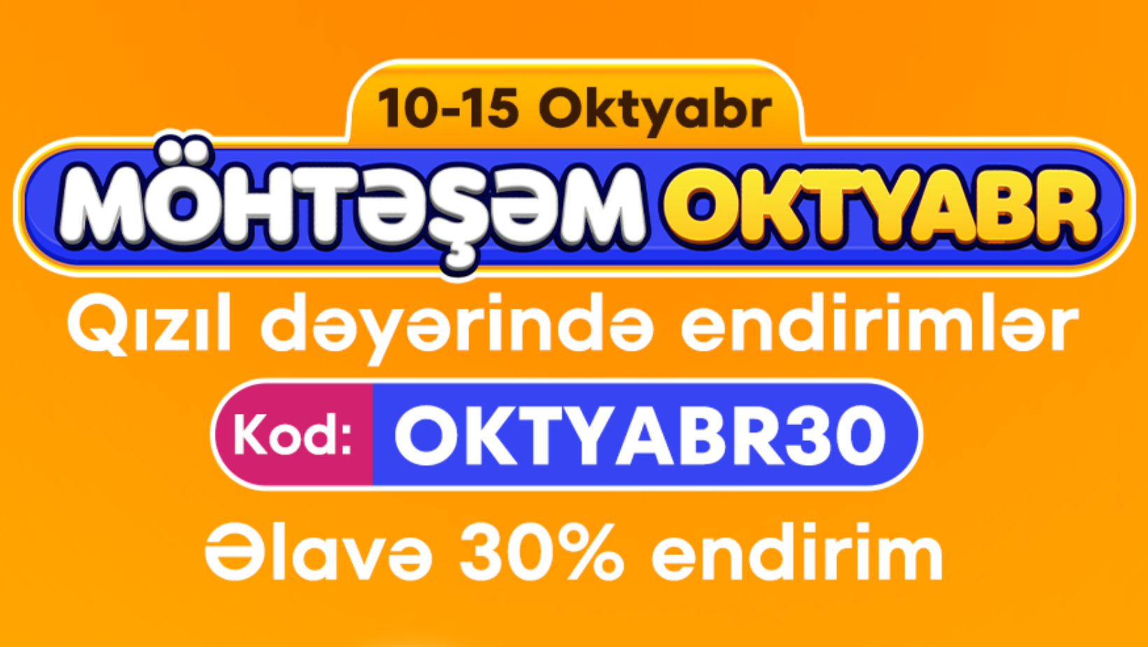 Trendyol launched the Məhtəşəm Oktyabr campaign!